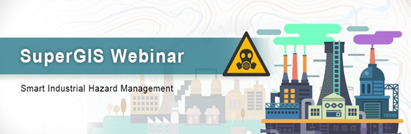 supergis webinar on industrial hazard management