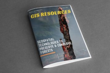 GIS Resources Magazine (Issue 3 | September 2018): Geospatial Technologies to Preserve and Conserve Forests